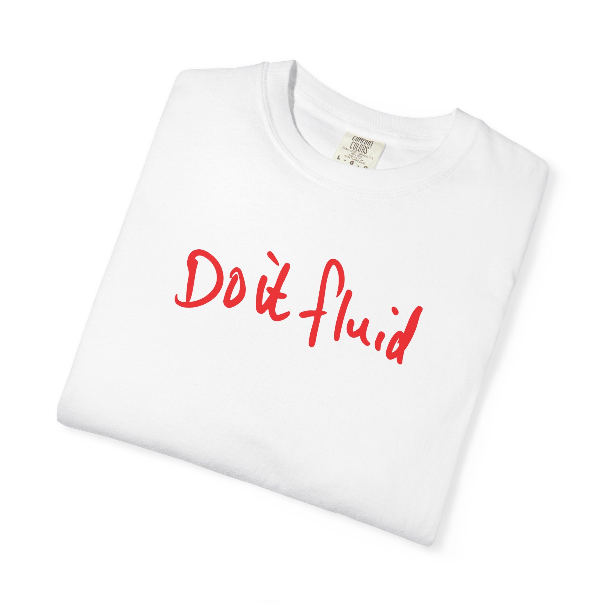 DO IT FLUID Unisex Garment-Dyed T-shirt