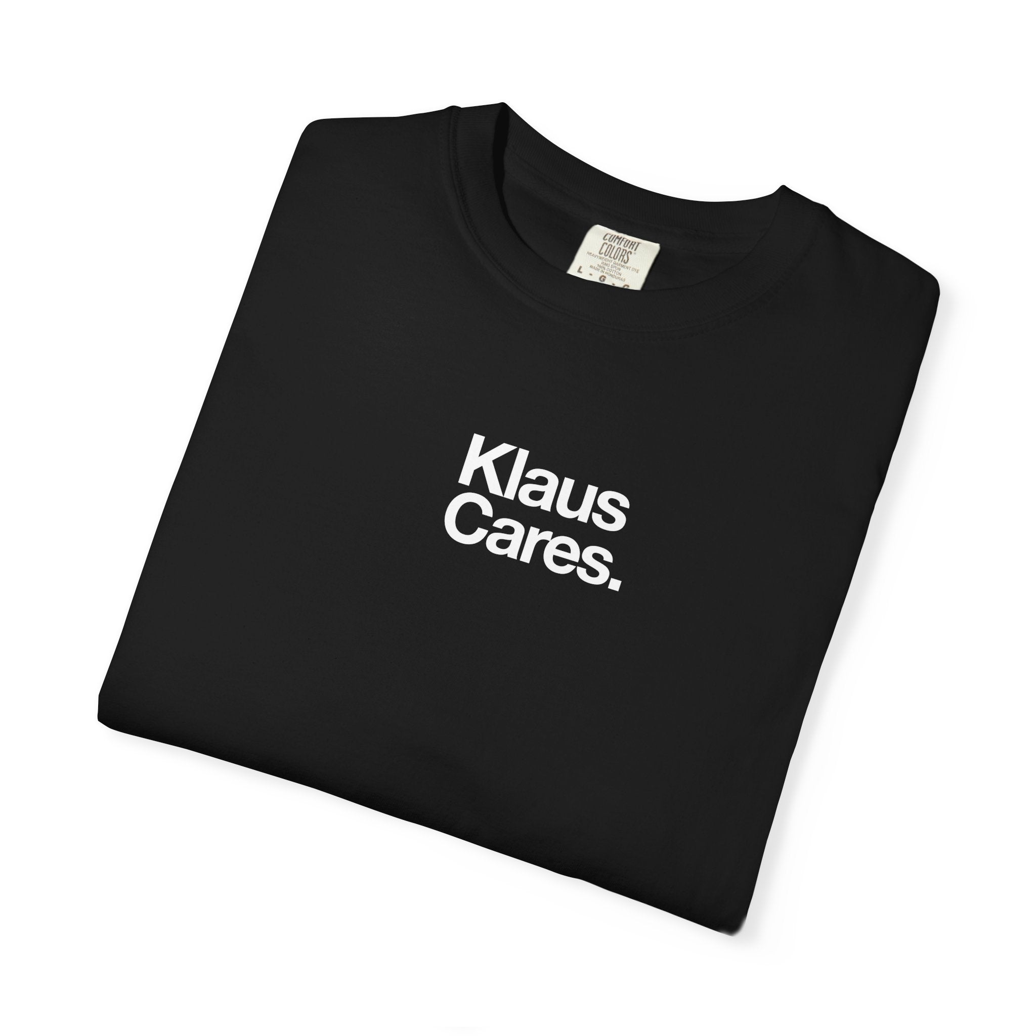 KLAUS CARES Unisex Garment-Dyed T-shirt